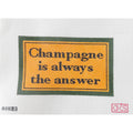 Champagne is always the answer