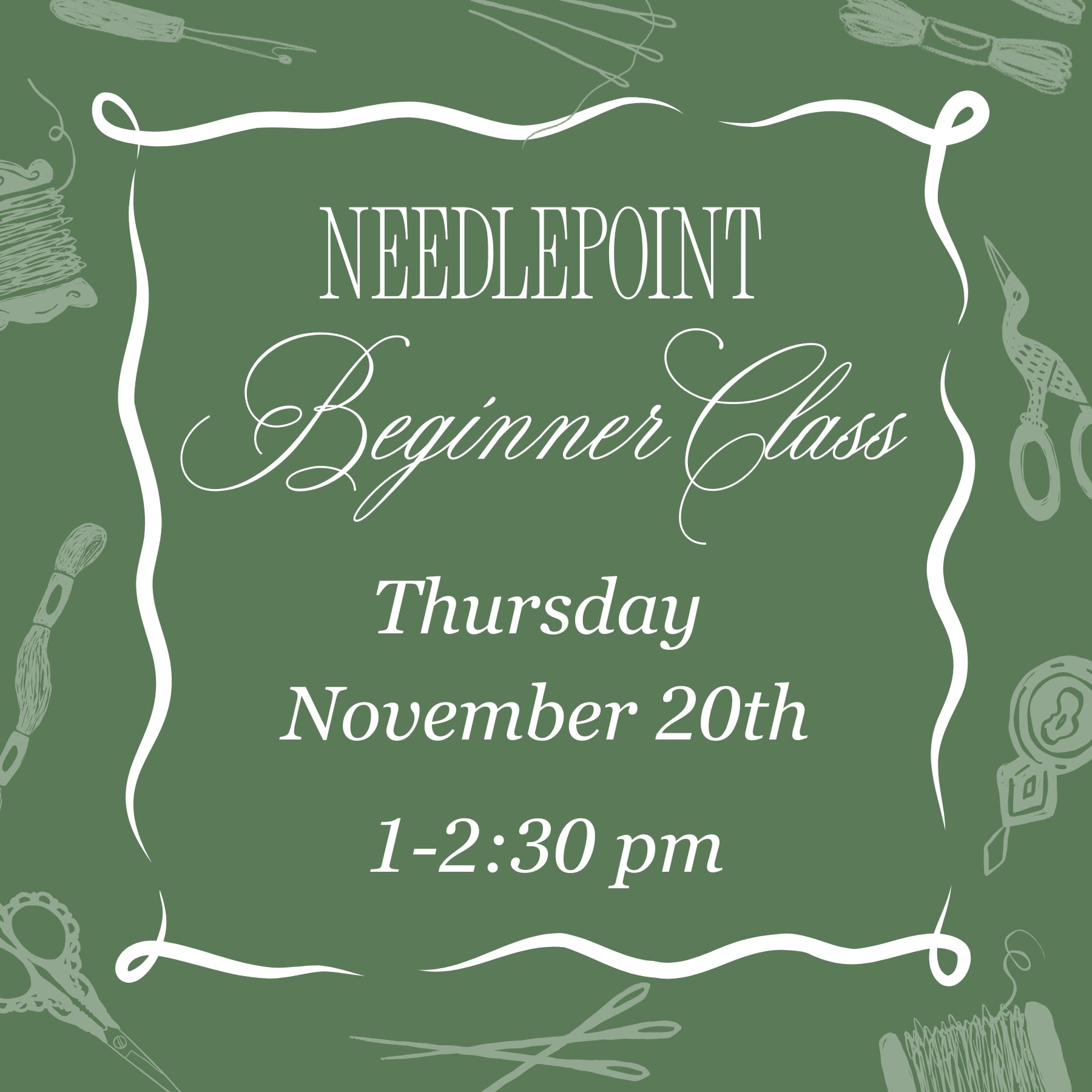 Nov 20th Afternoon Beginner Needlepoint Class