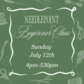 July 12th Evening Beginner Needlepoint Class