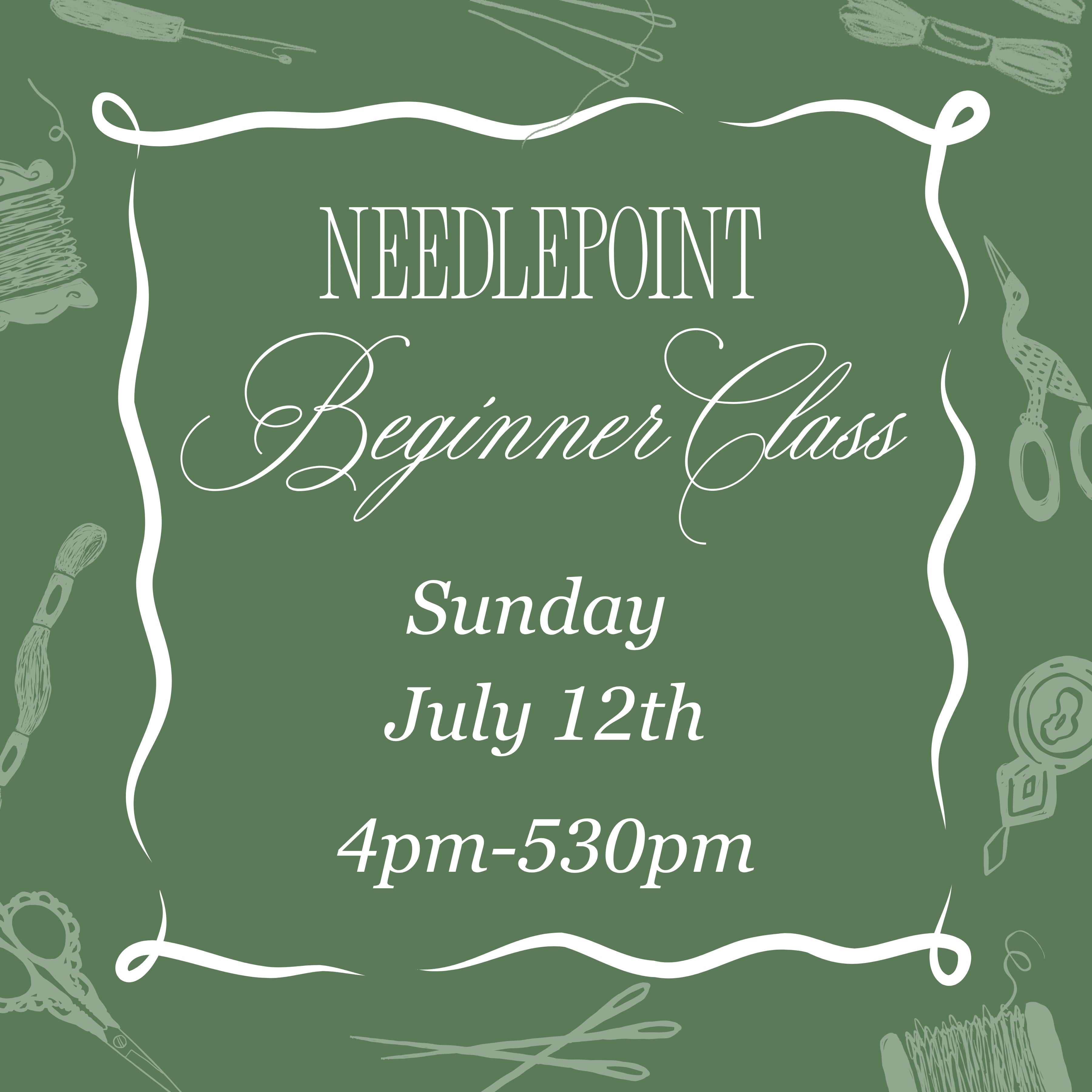 July 12th Evening Beginner Needlepoint Class
