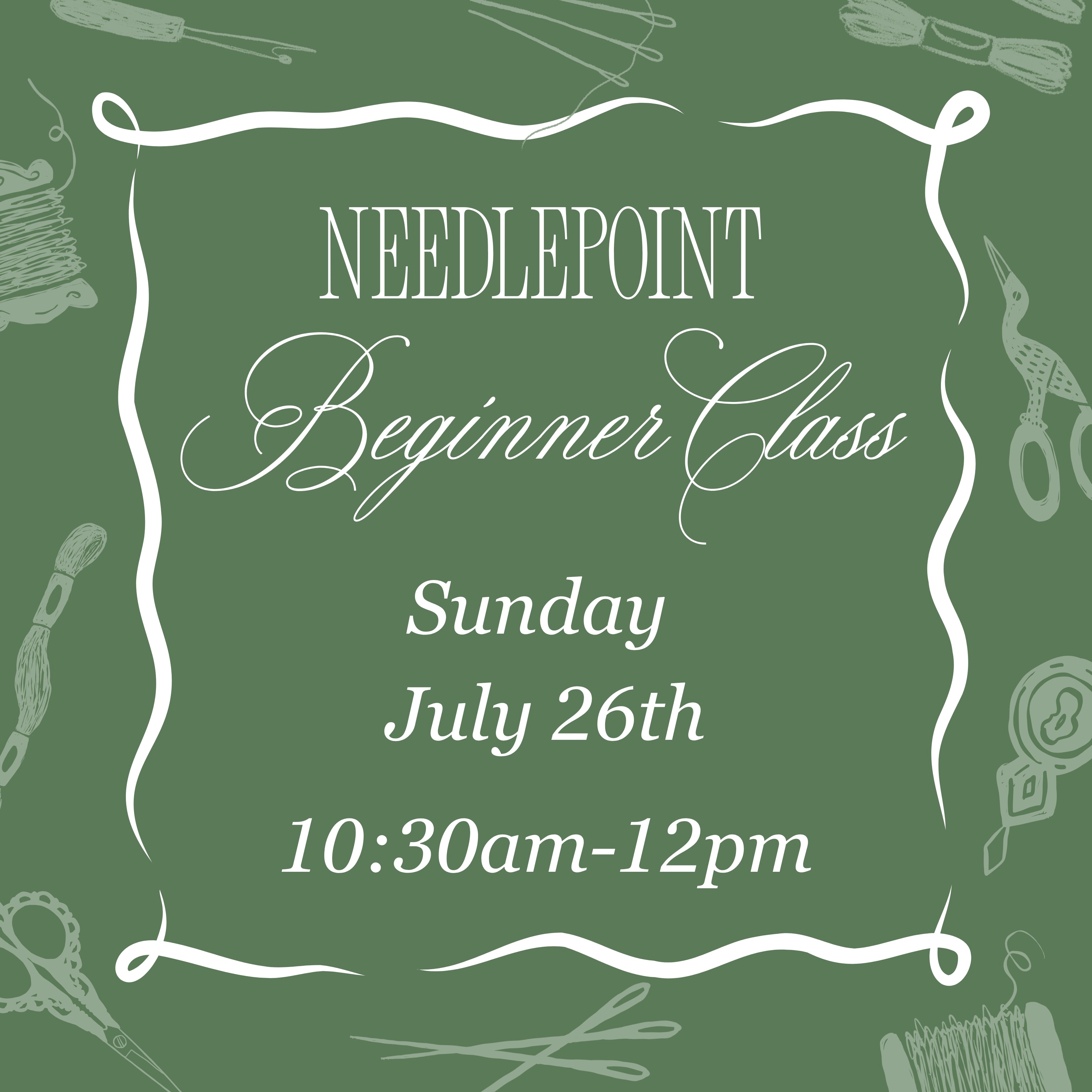 July 26th Morning Beginner Needlepoint Class