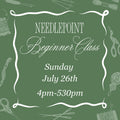 July 26th Evening Beginner Needlepoint Class