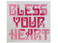Bless Your Heart