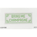 Bring me Champagne