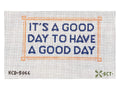 It's a Good Day...