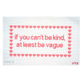 If you can't be kind, at least be vague