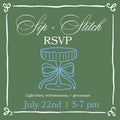 Sip + Stitch RSVP July 22nd