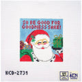 So be good for goodness sake