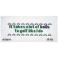 It takes a lot of balls...