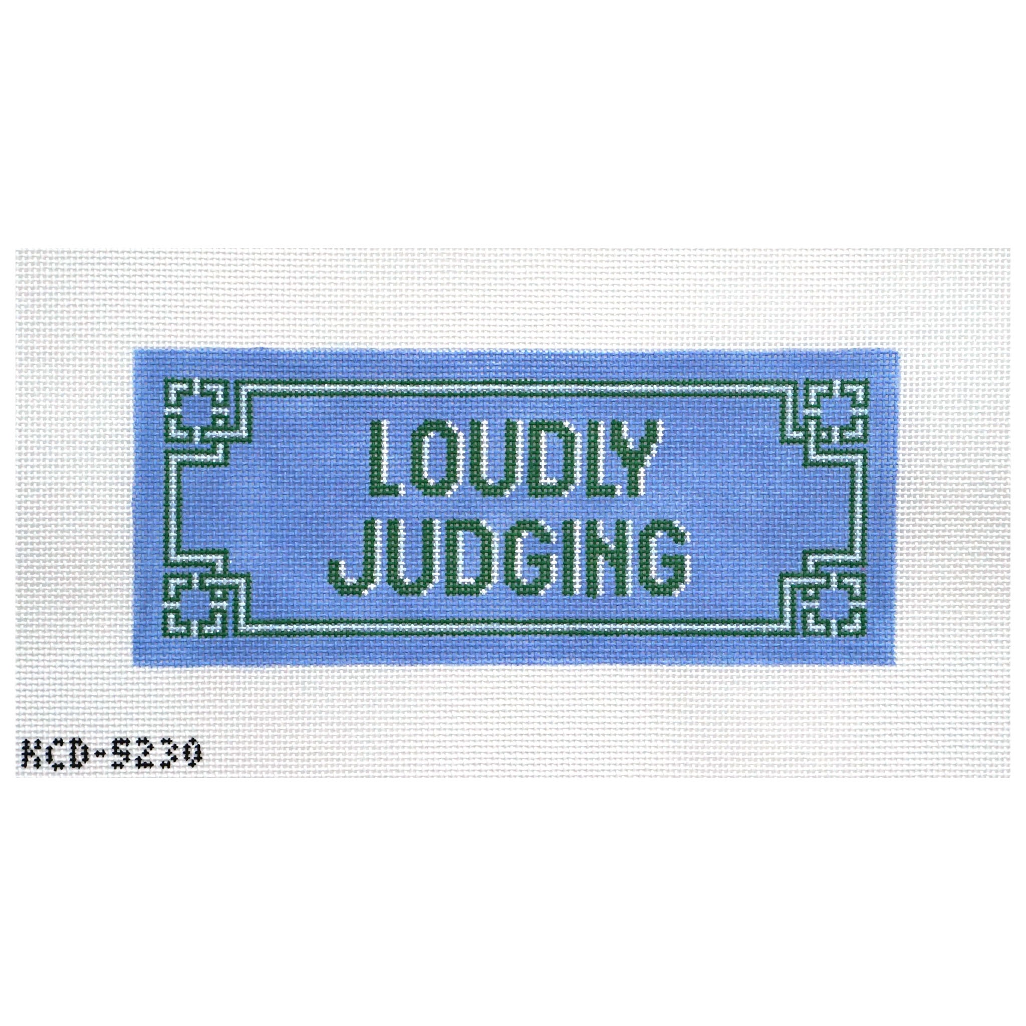 Loudly Judging