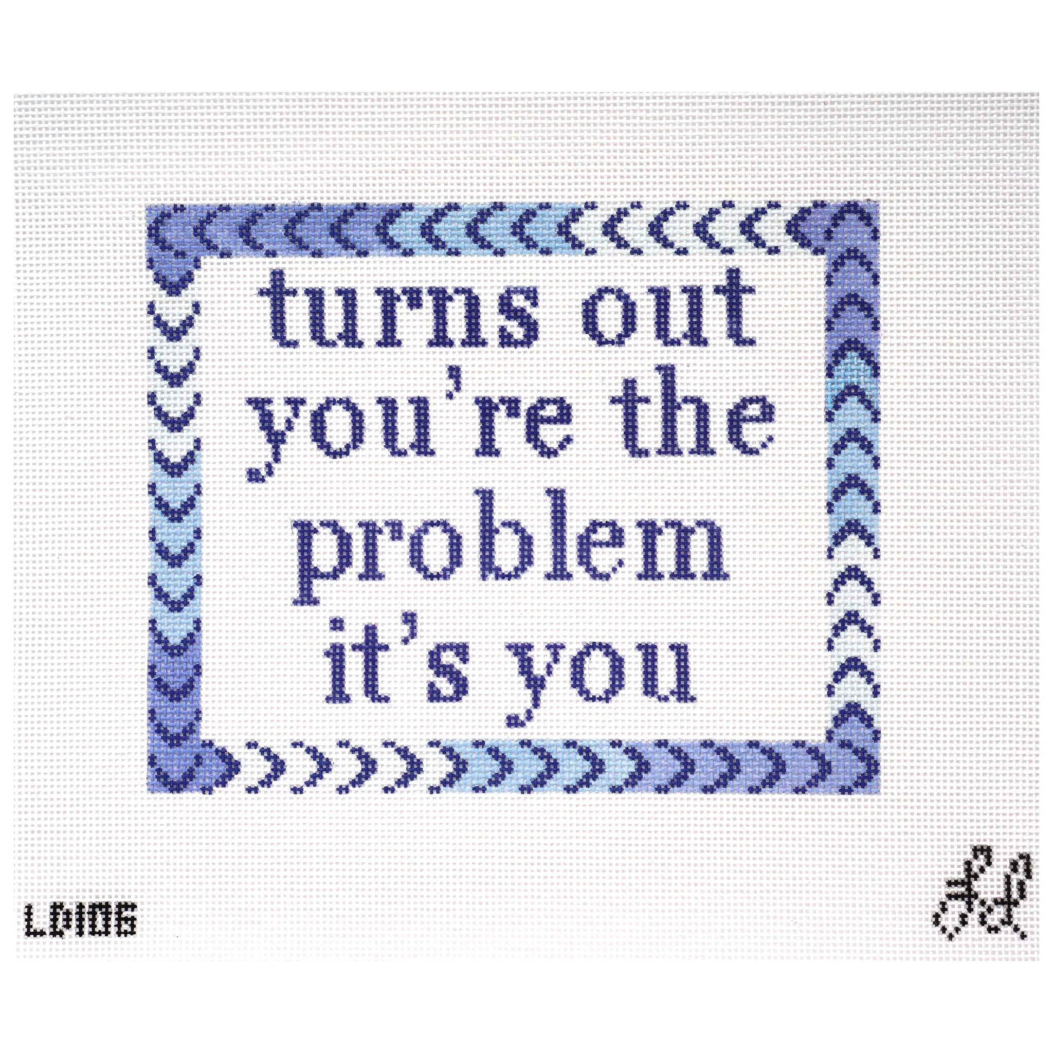 You're The Problem