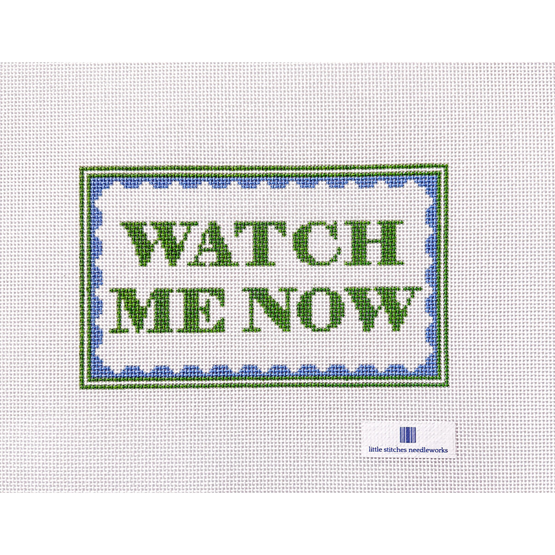 Watch Me Now