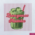 Love You So Matcha