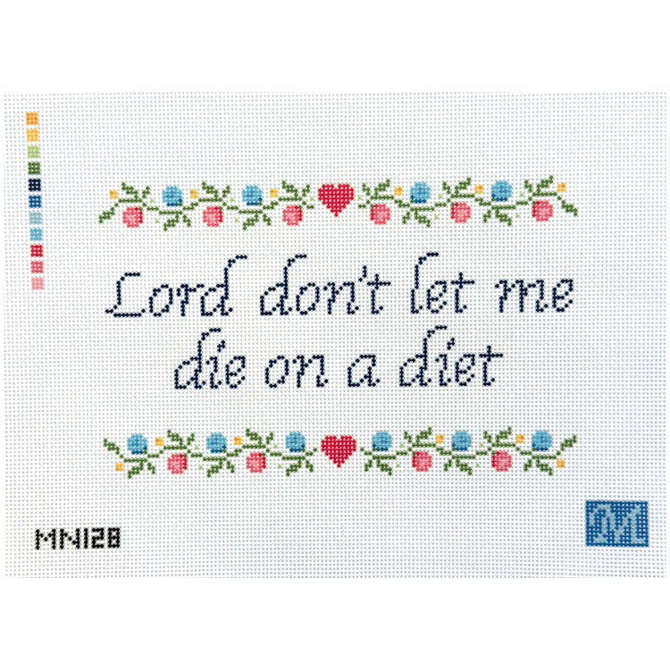Lord Don't Let me Die on a Diet