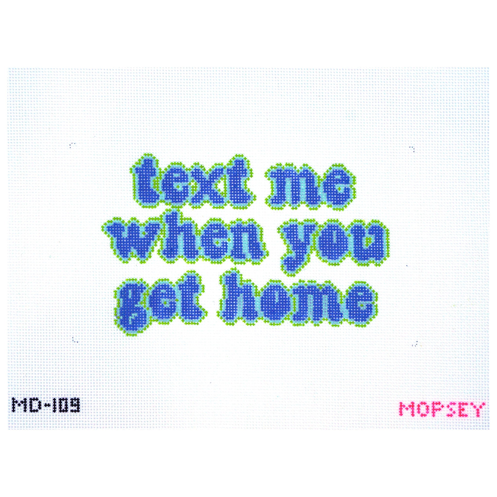 Text me when you get home