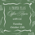 A Proper Plan - October 13th