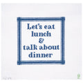 Let's Eat Lunch & Talk about Dinner