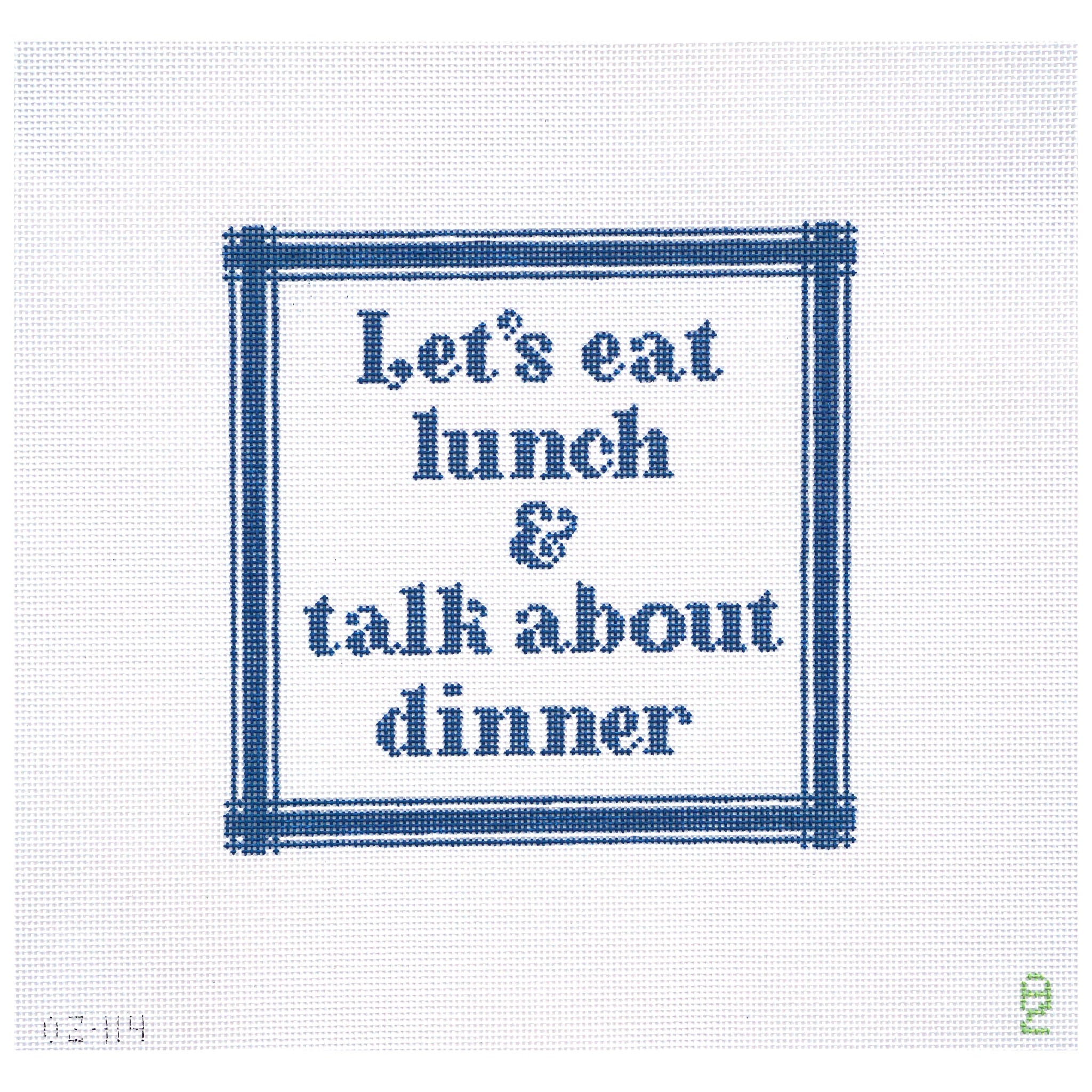 Let's Eat Lunch & Talk about Dinner