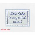 Diet Coke is My Stitch Diesel