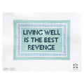 Living Well is the Best Revenge