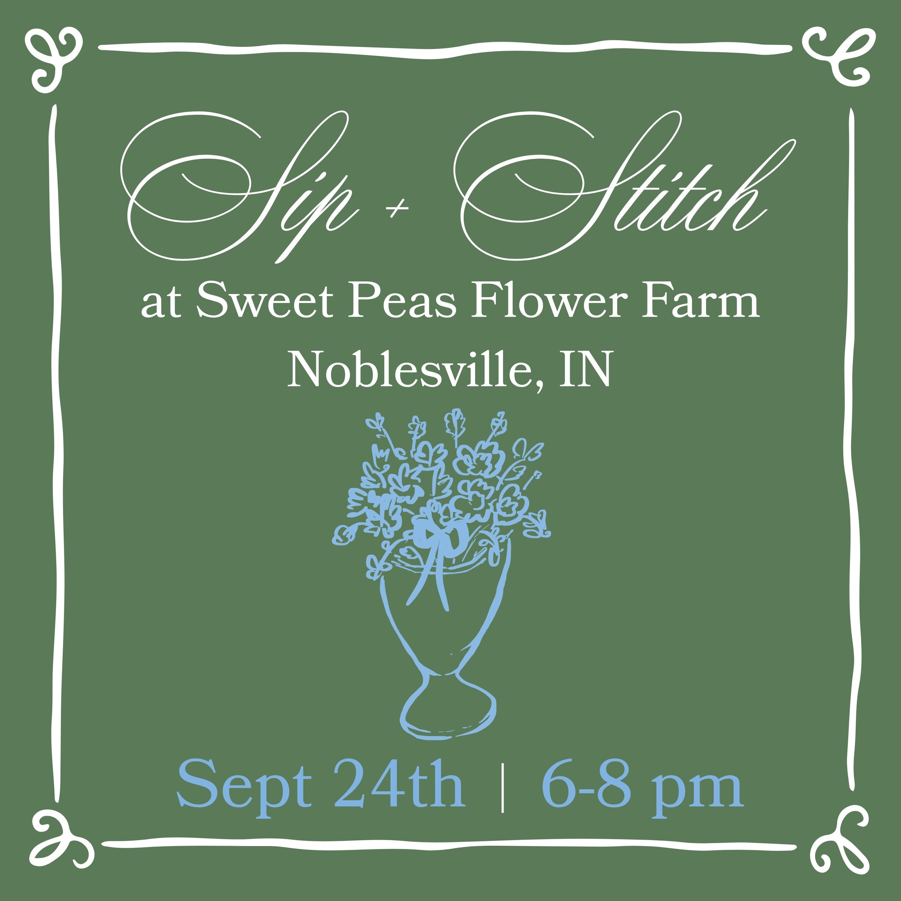 Sip + Stitch at Sweet Peas Flower Farm