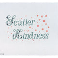 Scatter Kindness