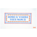 Home is where your mom is