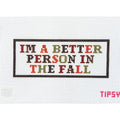 I'm a Better Person in the Fall