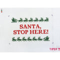 Santa Stop Here